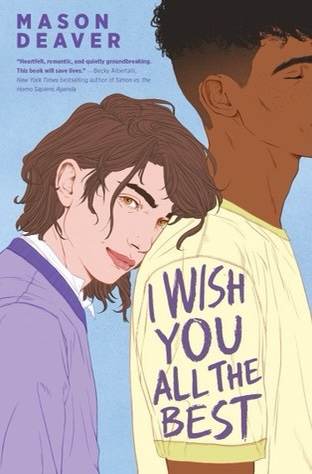 Cover of I Wish You All the Best by Mason Deaver